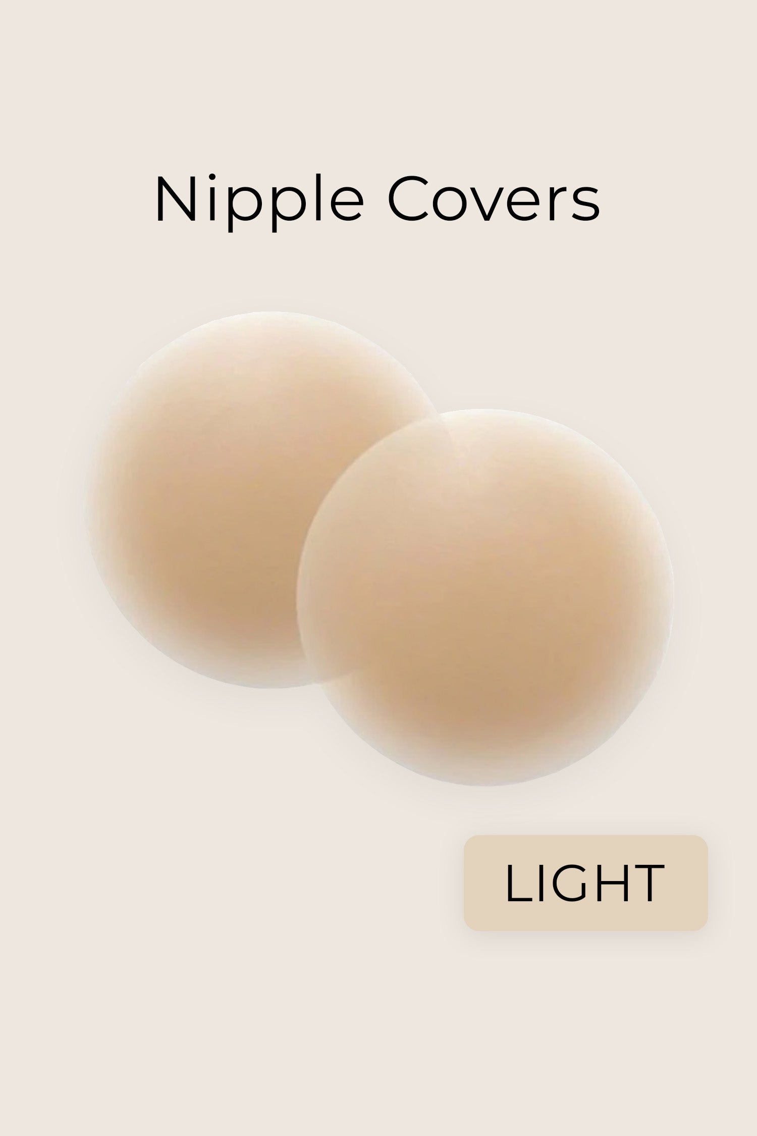 Light nude silicone nipple covers by Aurelia Raw displayed on a blush soft beige background, labeled as “Light”